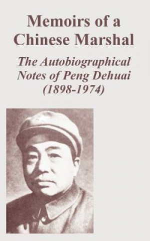 Carte Memoirs of a Chinese Marshal Peng Dehuai