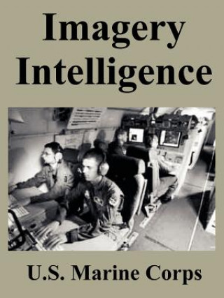 Книга Imagery Intelligence United States Marine Corps