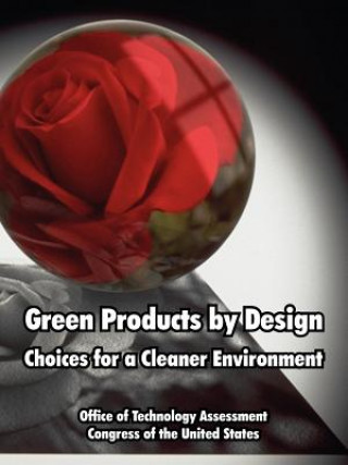 Książka Green Products by Design Of The United States Congress of the United States