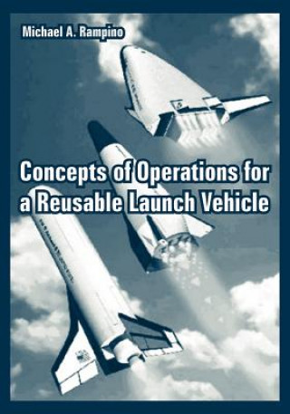 Βιβλίο Concepts of Operations for a Reusable Launch Vehicle Michael A Rampino