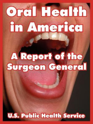 Livre Oral Health in America Public Health Service U S Public Health Service