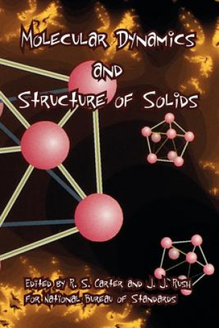Kniha Molecular Dynamics and Structure of Solids Bureau Of Standards National Bureau of Standards