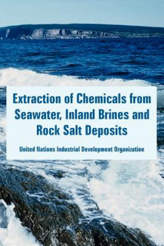 Book Extraction of Chemicals from Seawater, Inland Brines and Rock Salt Deposits UN Industrial Development Organization