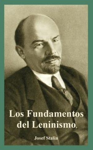 Книга Fundamentos del Leninismo, Los Josef Stalin