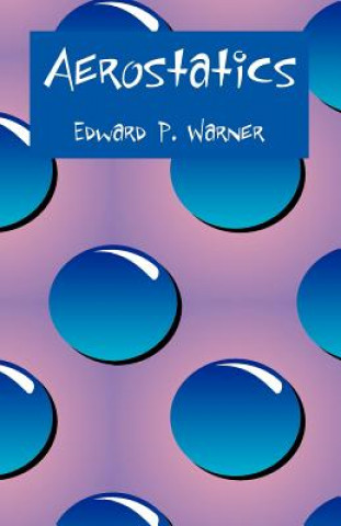 Kniha Aerostatics Edward P Warner