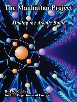 Buch Manhattan Project Francis G Gosling