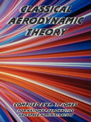 Kniha Classical Aerodynamic Theory NASA