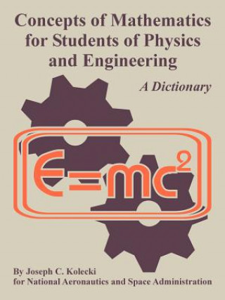 Kniha Concepts of Mathematics for Students of Physics and Engineering NASA