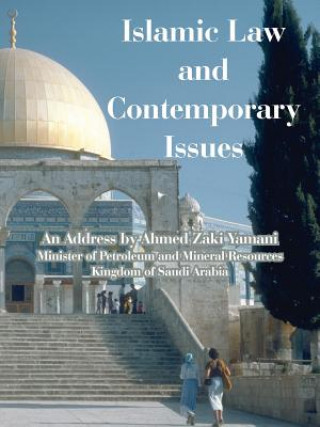 Carte Islamic Law and Contemporary Issues Ahmed Zaki Yamani