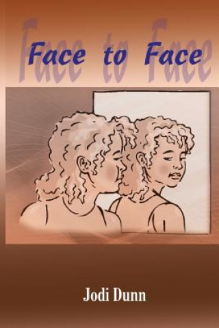 Knjiga Face to Face Jodi Dunn