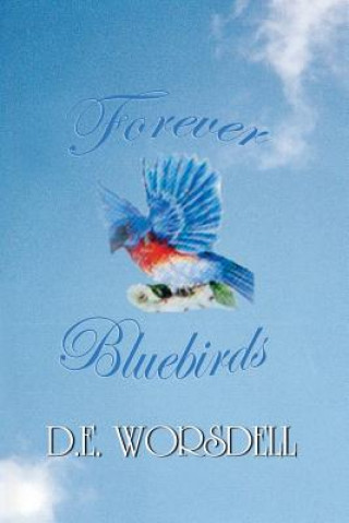 Könyv Forever Bluebirds D.E. Worsdell