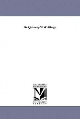 Könyv De Quincey's writings Thomas de Quincey