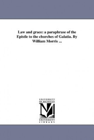 Kniha Law and Grace Bible N T Galatians English Paraphra
