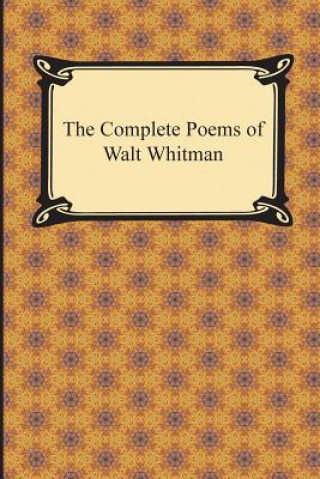 Kniha Complete Poems of Walt Whitman Walt Whitman