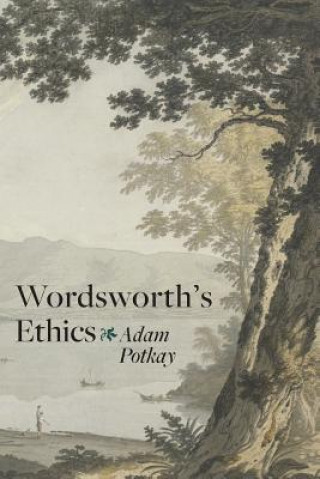 Книга Wordsworth's Ethics Adam Potkay