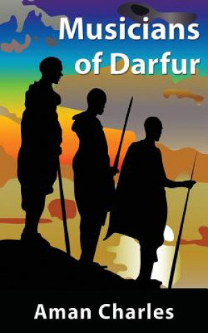 Könyv Musicians of Darfur AMAN V CHARLES