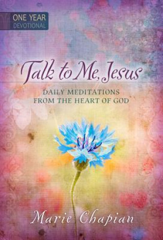 Buch 365 Daily Devotions: Talk to Me Jesus Marie Chapain