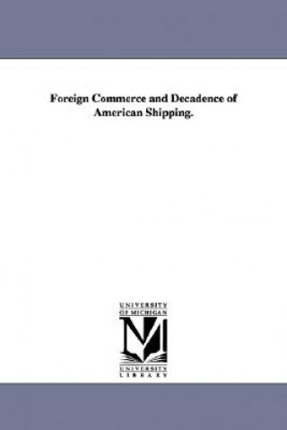Könyv Foreign Commerce and Decadence of American Shipping. Stat United States Dept of the Treasury