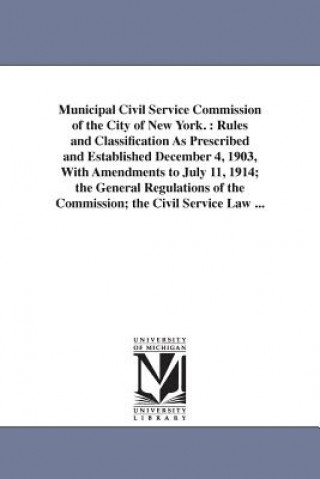 Kniha Municipal Civil Service Commission of the City of New York. Service Commission of the City Civil Service Commission of the City of