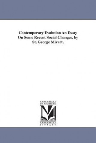 Βιβλίο Contemporary Evolution An Essay On Some Recent Social Changes. by St. George Mivart. St George Jackson Mivart