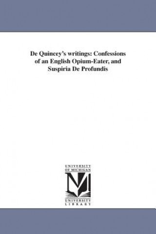 Kniha De Quincey's writings Thomas de Quincey