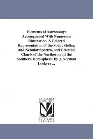 Buch Elements of Astronomy Joseph Norman Sir Lockyer