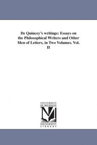 Kniha De Quincey's writings Thomas de Quincey