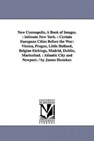 Carte New Cosmopolis, A Book of Images. James Huneker