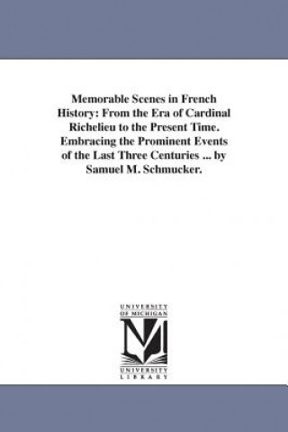 Carte Memorable Scenes in French History Samuel Mosheim Smucker