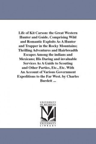 Kniha Life of Kit Carson Charles Burdett