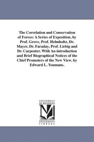 Kniha Correlation and Conservation of Forces Edward Livingston Youmans