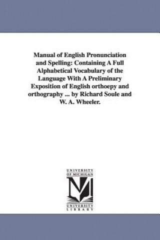 Książka Manual of English Pronunciation and Spelling Richard Soule