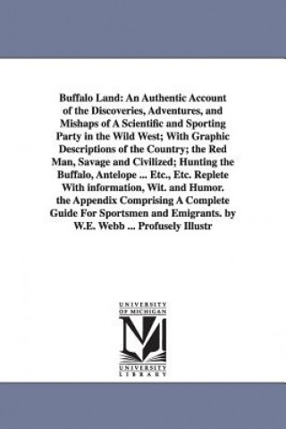 Carte Buffalo Land William Edward Webb