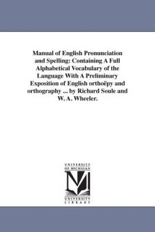 Książka Manual of English Pronunciation and Spelling Richard Soule