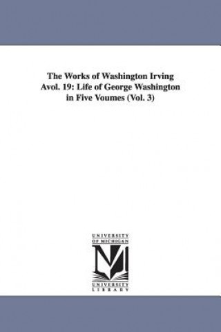 Knjiga Works of Washington Irving Avol. 19 Washington Irving