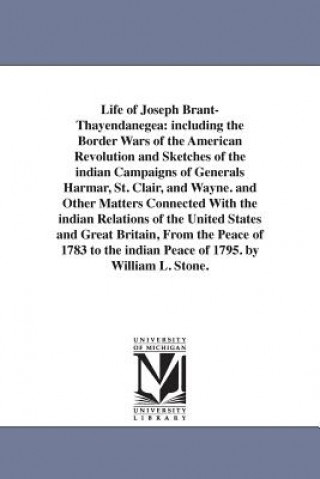 Buch Life of Joseph Brant-Thayendanegea William Leete Stone
