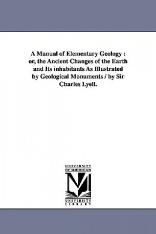 Kniha Manual of Elementary Geology Sir Charles Lyell