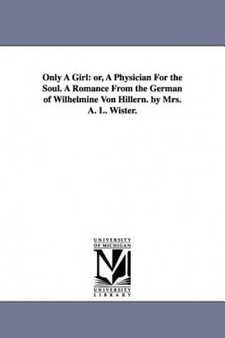 Kniha Only A Girl Wilhelmine Von Hillern