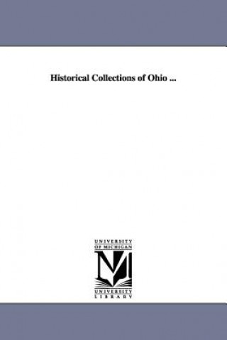 Kniha Historical Collections of Ohio ... Henry Howe