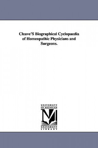 Kniha Cleave'S Biographical Cyclopaedia of Homeopathic Physicians and Surgeons. Egbert Cleave