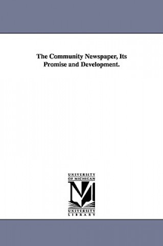 Carte Community Newspaper, Its Promise and Development. Emerson Pitt Harris