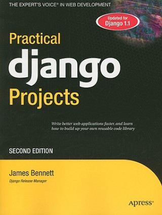 Könyv Practical Django Projects James Bennett