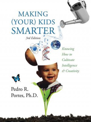 Carte Making (Your) Kids Smarter 3rd Edition (Flipped Spanish Side Pedro R Portes Phd