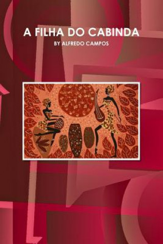 Buch Filha Do Cabinda By Alfredo Campos