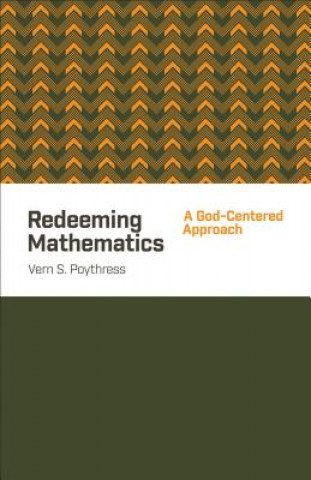 Βιβλίο Redeeming Mathematics VERN S. POYTHRESS