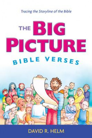 Kniha Big Picture Bible Verses David R. Helm