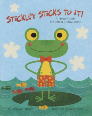 Книга Stickley Sticks to it! Brenda S. Miles