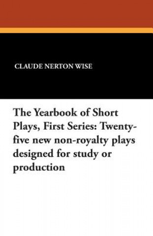 Knjiga Yearbook of Short Plays, First Series Lee Owen Snook