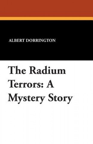 Książka Radium Terrors Albert Dorrington