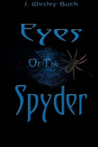 Carte Eyes of the Spider J .WESLEY BUCK